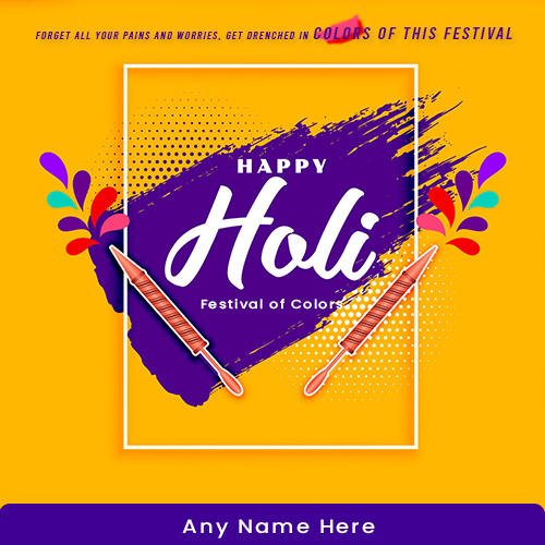 Write Name On Best Holi Images With Quotes in English