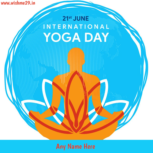 Write Name On Yoga Day 2023 Pics Download