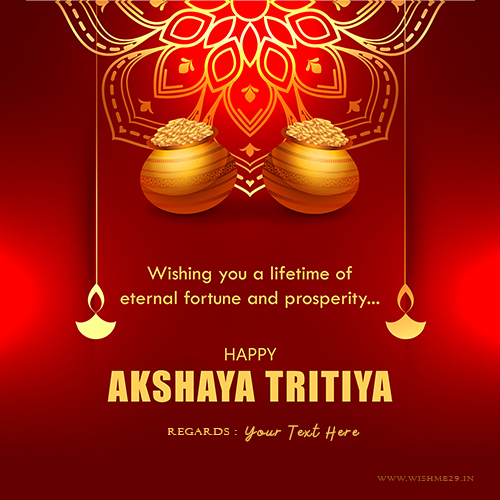 Akshaya Tritiya And Parshuram Jayanti Wishes 2023 Images With Name Edit